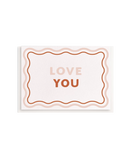 Love You - Enclosure Greeting Card
