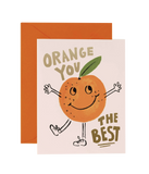 Orange You The Best Card