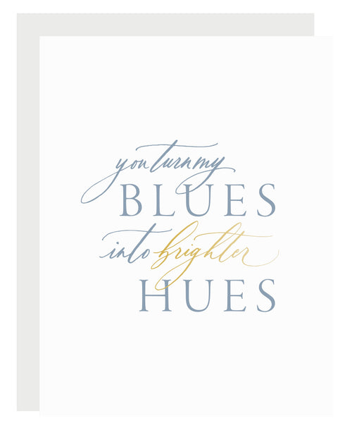 Blues to Brighter Hues