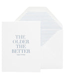 Older the Better