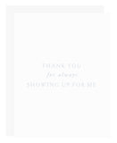 Thank You For Showing Up