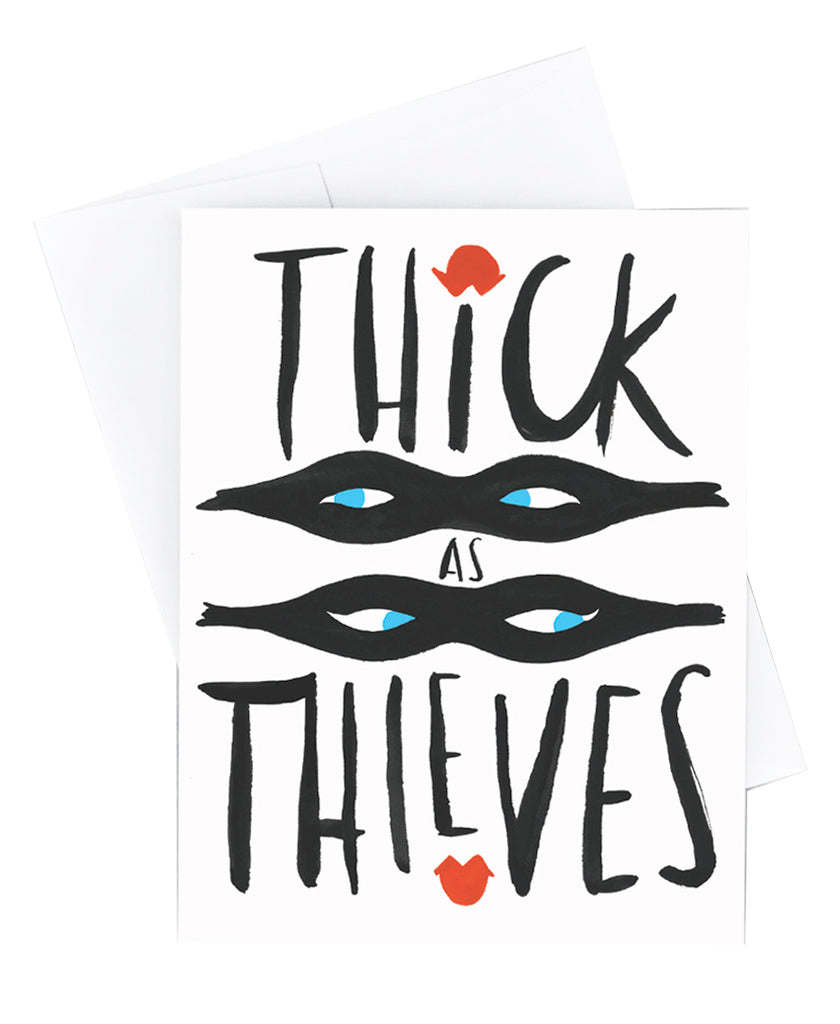 Thick as Thieves