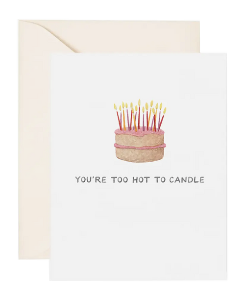 Too Hot To Candle