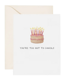 Too Hot To Candle