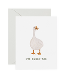 Me Goose-tas