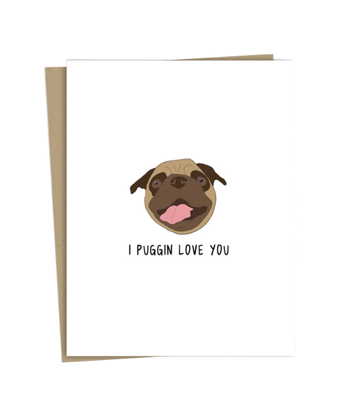 I Puggin Love You