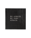 Be Afraid Cocktail Napkin