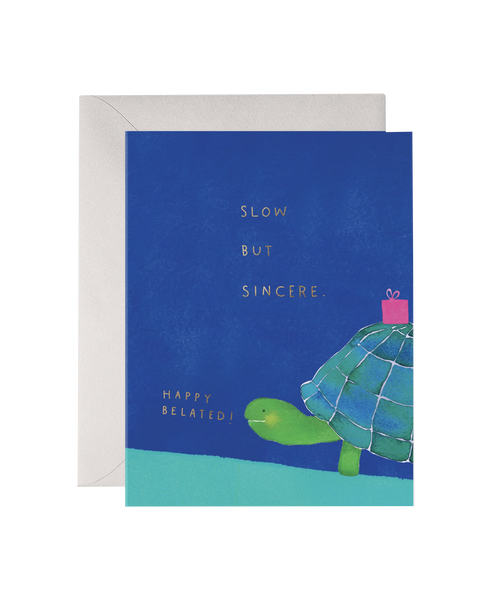 Slow but Sincere
