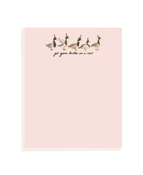 Get Your Ducks In A Row Notepad
