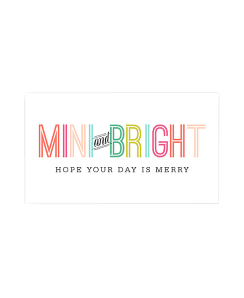 Mini & Bright - MINI