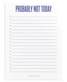 Not Today Notepad